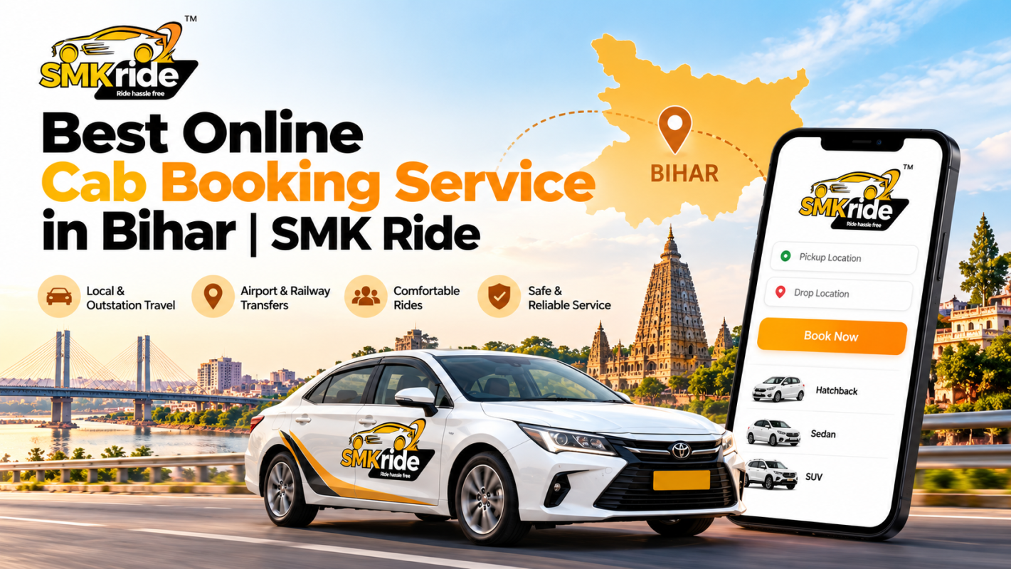 Best Online Cab Booking Service in Bihar | SMK Ride